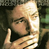 The Wild, The Innocent & The E Street Shuffle