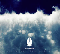 Drop The Fear (Limited Edition DVD)