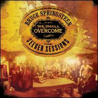 We Shall Overcome: The Seeger Sessions