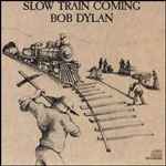 Slow Train Coming