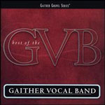 The Best Of The Gaither Vocal Band