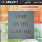 Sand In The Vaseline: Popular Favorites