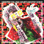 bootsycollins_whats_150