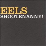 eels_shootenanny_150