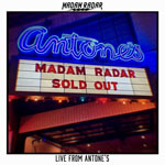 madamradar_livefromantones_150